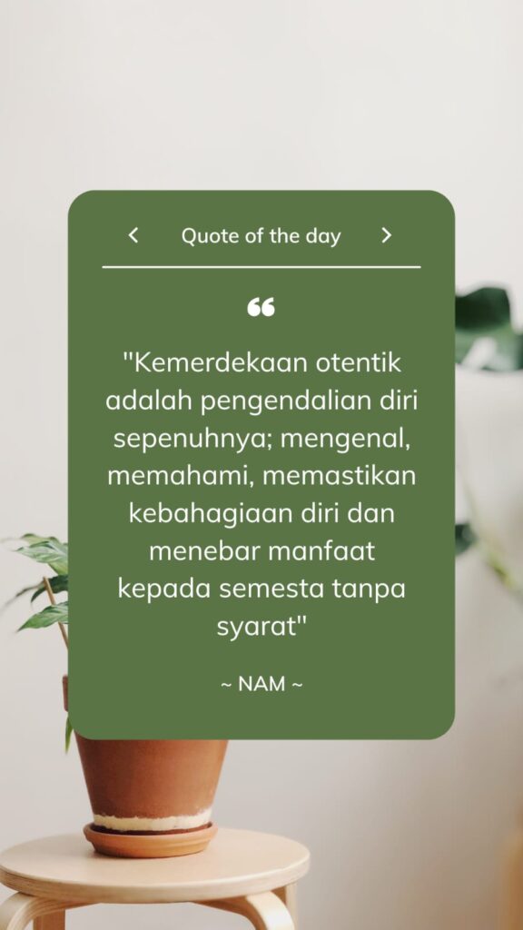 Quote of the day Kemerdekaan otentik adalah pengendalian diri